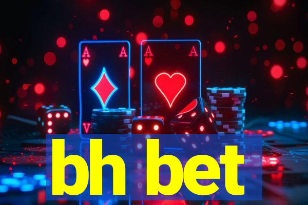 bh bet